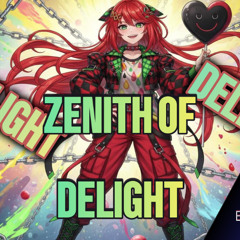 Zenith of Delight