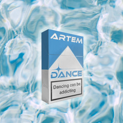 ARTEM - DANCE