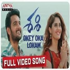 Okey Oka Lokam Video Song Lyrics | Sashi Songs | Sid Sriram | Aadi | Surbhi Puranik