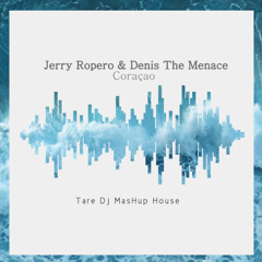 Coraçao (Tare Dj MasHup House )