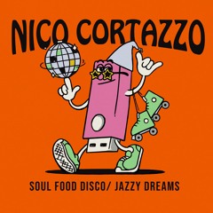 HSM PREMIERE | Nico Cortazzo - Soul Food Disco [Scruniversal Records]