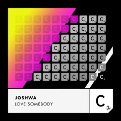 Joshwa (UK) - 'Love Somebody'