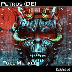 Petrus (DE) - Full Metall (Original Mix) | Hard Techno 2022