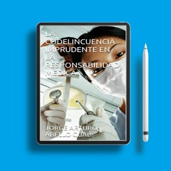 LA CODELINCUENCIA IMPRUDENTE EN LA RESPONSABILIDAD MEDICA (Spanish Edition). Free Edition [PDF]