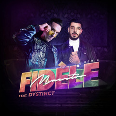 Fidele (Remix) [feat. Dystinct]