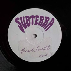 Subterra - Brad Ivatt (100% Vinyl)