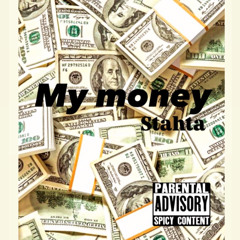 Stahta - My Money