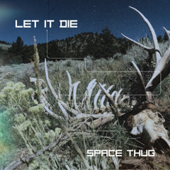 Let It Die