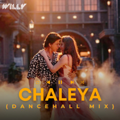 Chaleya-Jawan (Dancehall Mix)