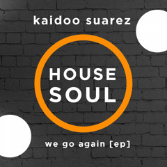 Kaidoo Suarez - We Go Again (Original Mix)