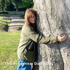 THF Presents: Dub&Dal w/ UTA // 19.09.2025
