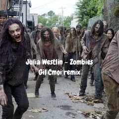 Julia Westlin & Gil Cmoi - Zombies