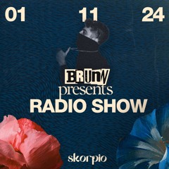 Skorpio Radio Show by BRUNN 01.11.24