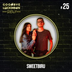 sweetbiru SET - GOODBYE LOCKDOWN SHOW #25