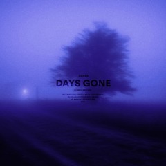 days gone (slowed + reverb)