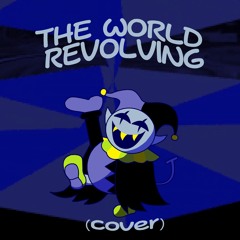 THE WORLD REVOLVING [Cover]