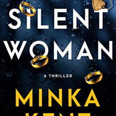 [View] KINDLE 🖍️ The Silent Woman: A Thriller by  Minka Kent [KINDLE PDF EBOOK EPUB]