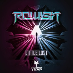 DJ R0WL3N - Little Lost