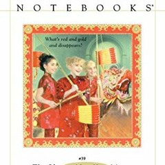 [DOWNLOAD] EBOOK 💜 The Chinese New Year Mystery (Nancy Drew Notebooks Book 39) by  C