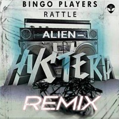 Rattle - Bingo Players X Alien - Tech House (Remix)
