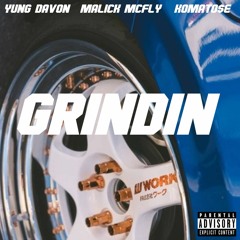 Grindin ft. Yung Davon & Komato$e [prod. Purpletariat & Lord SpaceDhust]