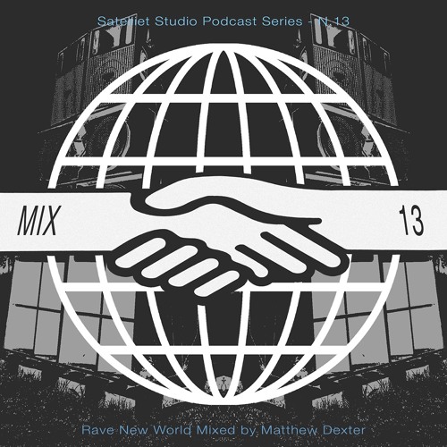 Matthew Dexter (Space Division) - Rave New World #13