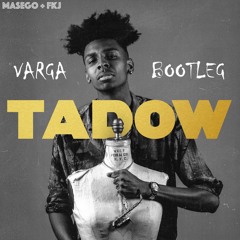 Masego & FKJ - Tadow (VARGA BOOTLEG)[FREE DOWNLOAD]