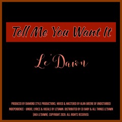 Tell Me You Want It (Single)