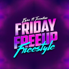 FRIDAY FREEUP (FREESTYLE) - Ezra ft. Teamfoxx (Riddim La) TeamFoxx ' 2024 St Lucia Soca '