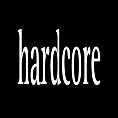 hardcore