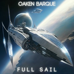Oaken Barque: Full Sail