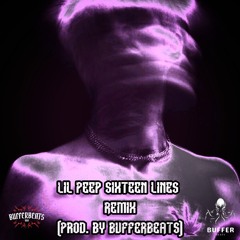 Lil Peep - Sixteen lines Remix (Prod. by BUFFERBEATS) #remix #lilpeep