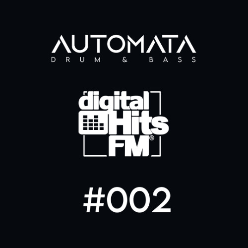 Automata Drum & Bass Radioshow #002 · Release Radar 01 AUG'25 @ Digital Hits FM (digitalhits.cat)