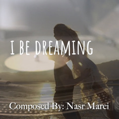 I be dreaming ft: Yara Nawara