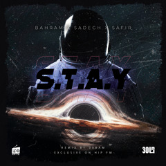 Bahram x Sadegh x Safir - STAY