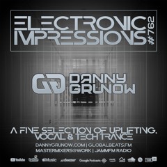 Electronic Impressions 762 with Danny Grunow