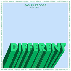 Premiere: Fabian Krooss - Different [Weirdos]