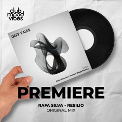 PREMIERE: Rafa Silva ─ Resilio (Original Mix) [Deep Tales]