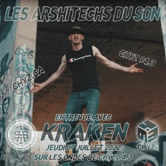 123. Les Arshitechs Du Son - Émission du 07 Juillet 2022 ( Entrevue avec Kraken )