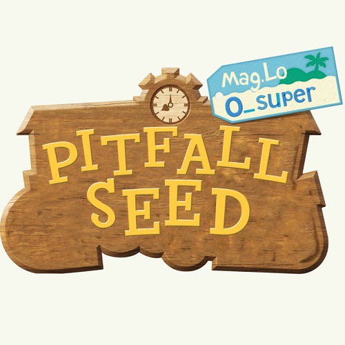 Mag.Lo x O_Super - Pitfall Seed