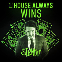 The House Always Wins (Without Outro)