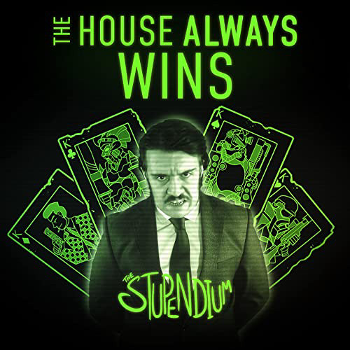 The House Always Wins (Without Outro)