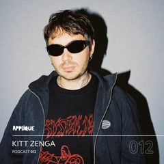 Applique Podcast 012: Kitt Zenga