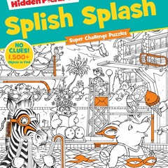 Read Splish Splash Super Challenge Puzzles (Highlights? Super Challenge Hidden