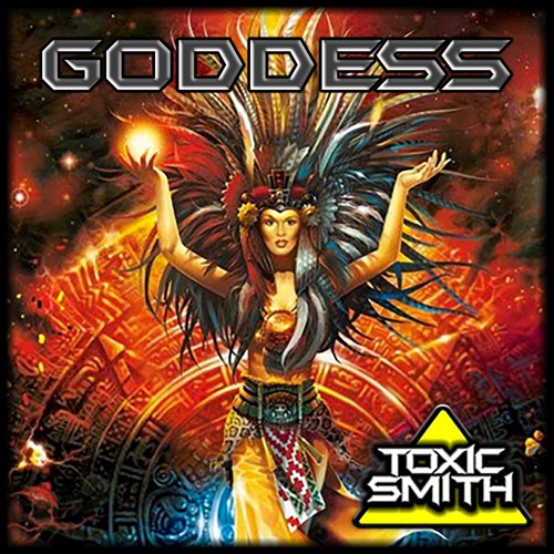 Goddess - Toxic Smith