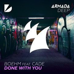 Boehm feat. CADE - Done With You