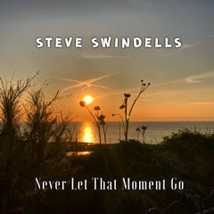 Never Let That Moment Go