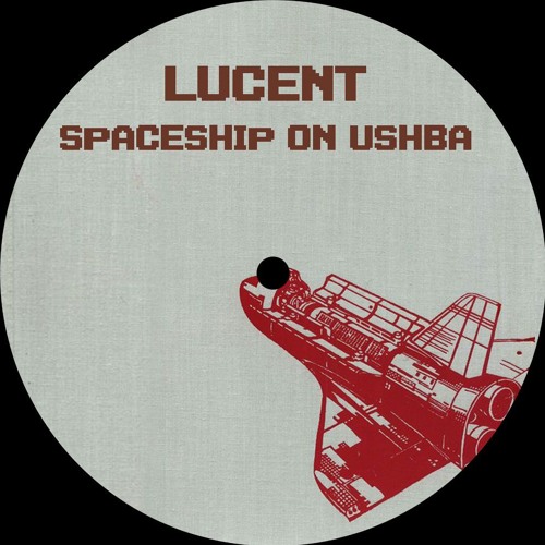 Lucent - Spaceship On Ushba