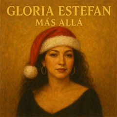 MAS ALLÁ - GLORIA ESTEFAN