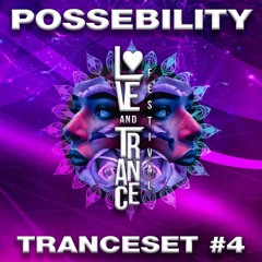 Possebillity - Love&Trance | Love and Trance Festival | Tranceset | #4
